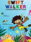 Image for Swift Walker : A Journey Around the Oceans