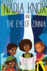 Image for Nadia Knox and the Eye of Zinnia
