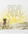 Image for What Do You Do with a Chance