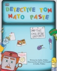 Image for Detective Tom Mato Paste and The Case of the Bad Cheese