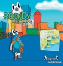 Image for Roundy and Friends - Boston : Soccertowns Libro 8 en Espanol