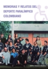 Image for Memorias y Relatos del Deporte Paralimpico Colombiano