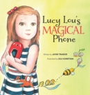 Image for Lucy Lou&#39;s Magical Phone