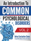 Image for An Introduction To Common Psychological Disorders : Volume 2