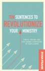 Image for Ten Sentences to Revolutionize Your Ministry : Simple Truths That Can Change Everything in Your Kidmin