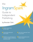 Image for IngramSpark Guide to Independent Publishing
