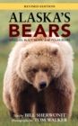 Image for Alaska&#39;s Bears : Grizzlies, Black Bears, and Polar Bears, Revised Edition