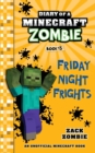 Image for Diary of a Minecraft Zombie, Book 13 : Friday Night Frights