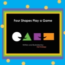 Image for Four Shapes Play a Game