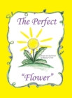 Image for The Perfect Flower