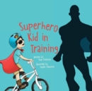 Image for Superhero Kid in Training