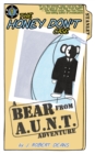 Image for The Honey Don&#39;t Case : A Bear From AUNT Adventure