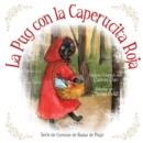 Image for La Pug Con La Caperucita Roja