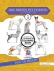 Image for Dog Breeds Pet Fashion Illustration Encyclopedia Coloring Companion Book : Volume 4 Hound Breeds