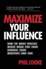 Image for Maximize Your Influence