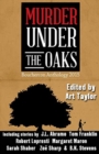 Image for Murder Under the Oaks : Bouchercon Anthology 2015
