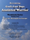 Image for Becoming God&#39;s Last Days Anointed Warrior Workbook 2