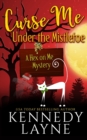 Image for Curse Me Under the Mistletoe