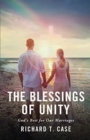 Image for The Blessings of Unity : God&#39;s Best for Our Marriages