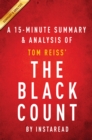 Image for Black Count by Tom Reiss A 15-minute Summary &amp; Analysis: Glory, Revolution, Betrayal, and the Real Count of Monte Cristo.
