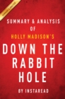 Image for Down the Rabbit Hole by Holly Madison Summary &amp; Analysis: Curious Adventures and Cautionary Tales of a Former Playboy Bunny.