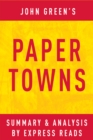 Image for Paper Towns by John Green / Summary &amp; Analysis