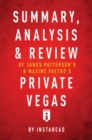 Image for Summary, Analysis &amp; Review of James Patterson&#39;s and Maxine Paetro&#39;s Private Vegas by Instaread