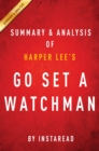 Image for Go Set a Watchman by Harper Lee Summary &amp; Analysis.
