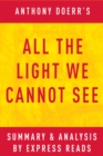 Image for All the Light We Cannot See: by Anthony Doerr Summary &amp; Analysis.