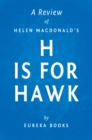 Image for H is for hawk by Helen Macdonald: a review.