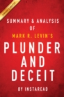 Image for Plunder and Deceit: by Mark R. Levin Key Takeaways, Analysis &amp; Review.