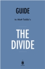 Image for Divide: by Matt Taibbi Key Takeaways, Analysis &amp; Review: American Injustice in the Age of the Wealth Gap.
