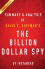 Image for Billion Dollar Spy: by David E. Hoffman Summary &amp; Analysis: A True Story of Cold War Espionage and Betrayal.