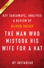 Image for Man Who Mistook His Wife for a Hat: by Oliver Sacks Key Takeaways, Analysis &amp; Review: And Other Clinical Tales.