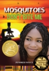 Image for Mosquitoes don&#39;t bite me
