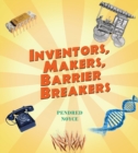 Image for Inventors, makers, barrier breakers