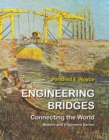 Image for Engineering Bridges : Connecting the World
