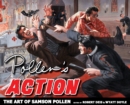 Image for Pollen&#39;s Action : The Art of Samson Pollen