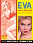 Image for Eva : Men&#39;s Adventure Supermodel