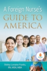 Image for A Foreign Nurse&#39;s Guide to America: pdf