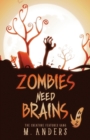 Image for Zombies Need Brains