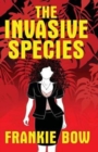Image for The Invasive Species : GMOs, the Big Box Church, Veganism, Yoga, and Marriage