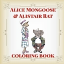 Image for Alice Mongoose and Alistair Rat Coloring Book