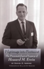 Image for Pilgrimage into Pentecost : The Pneumatological Legacy of Howard M. Ervin