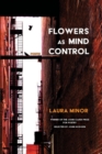 Image for Flowers as Mind Control: Poems