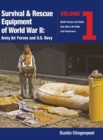 Image for Survival &amp; Rescue Equipment of World War II-Army Air Forces and U.S. Navy Vol.1