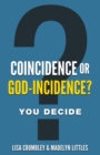 Image for Coincidence or God-Incidence? You Decide