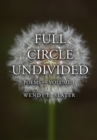 Image for Full Circle Undivided : Poems-Volume 1
