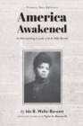 Image for America Awakened : The Anti-Lynching Crusade of Ida B. Wells-Barnett