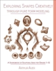 Image for Pure form modeling  : increasing intelligence by exploring universal forms